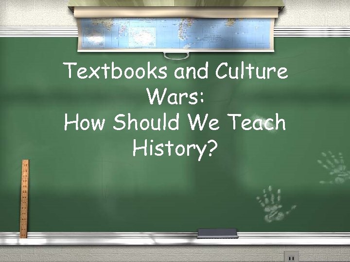 Textbooks and Culture Wars: How Should We Teach History? 