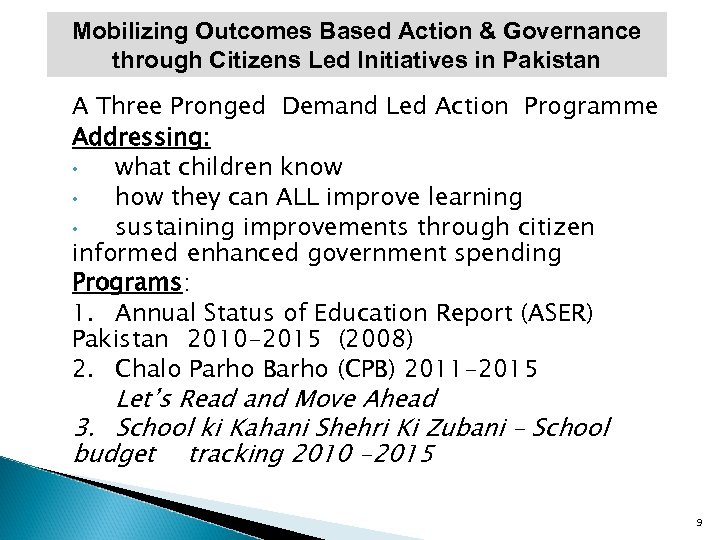 Mobilizing Outcomes Based Action & Governance through Citizens Led Initiatives in Pakistan A Three