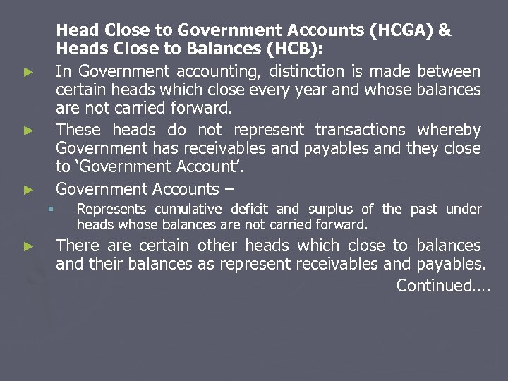 Head Close to Government Accounts (HCGA) & Heads Close to Balances (HCB): In Government