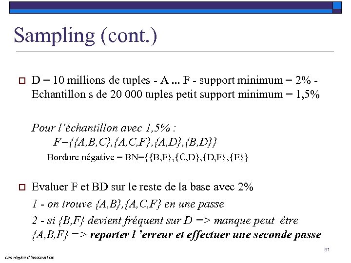 Sampling (cont. ) o D = 10 millions de tuples - A. . .