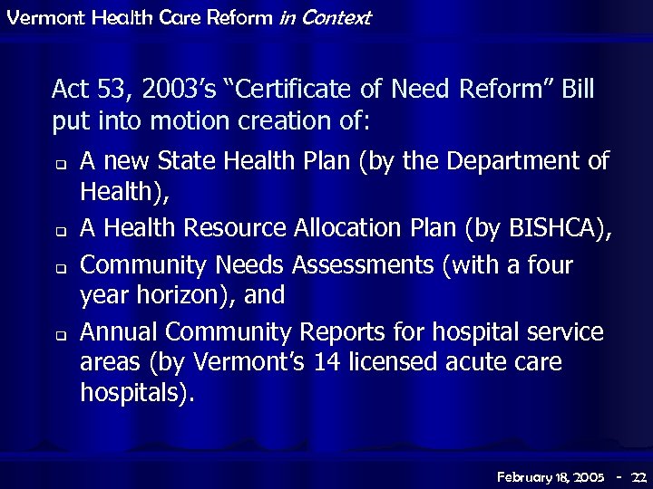 Vermont Health Care Reform in Context Act 53, 2003’s “Certificate of Need Reform” Bill