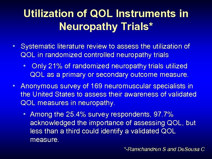 Utilization of QOL Instruments in Neuropathy Trials* • Systematic literature review to assess the