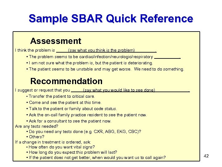 Sample SBAR Quick Reference Assessment I think the problem is (say what you think