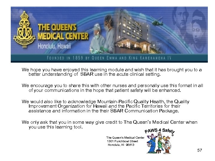 We hope you have enjoyed this learning module and wish that it has brought