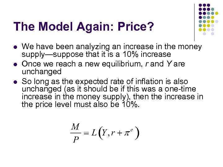 The Model Again: Price? l l l We have been analyzing an increase in