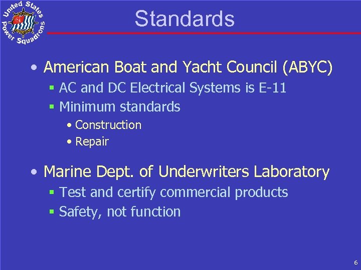 Standards • American Boat and Yacht Council (ABYC) § AC and DC Electrical Systems