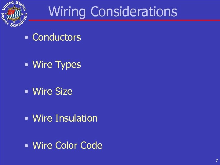 Wiring Considerations • Conductors • Wire Types • Wire Size • Wire Insulation •