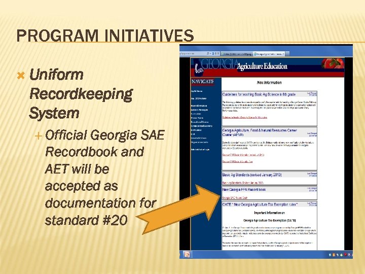 PROGRAM INITIATIVES Uniform Recordkeeping System Official Georgia SAE Recordbook and AET will be accepted