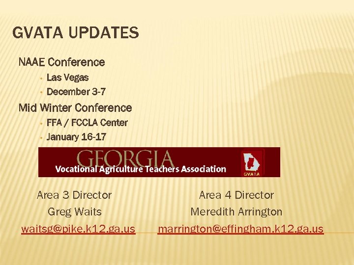 GVATA UPDATES NAAE Conference • • Las Vegas December 3 -7 Mid Winter Conference