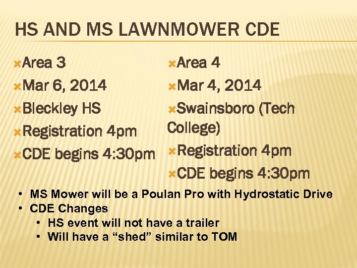 HS AND MS LAWNMOWER CDE Area 3 Area 4 Mar 6, 2014 Mar 4,