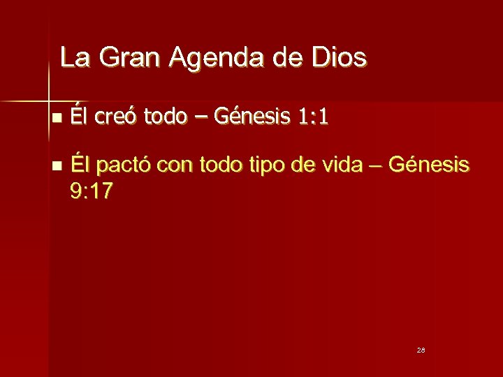 La Gran Agenda de Dios n n Él creó todo – Génesis 1: 1
