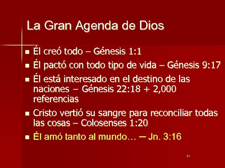 La Gran Agenda de Dios n n n Él creó todo – Génesis 1: