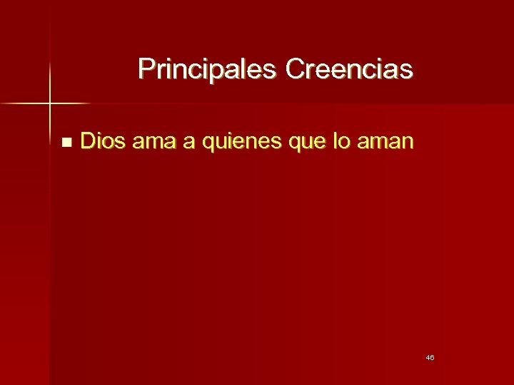 Principales Creencias n Dios ama a quienes que lo aman 46 