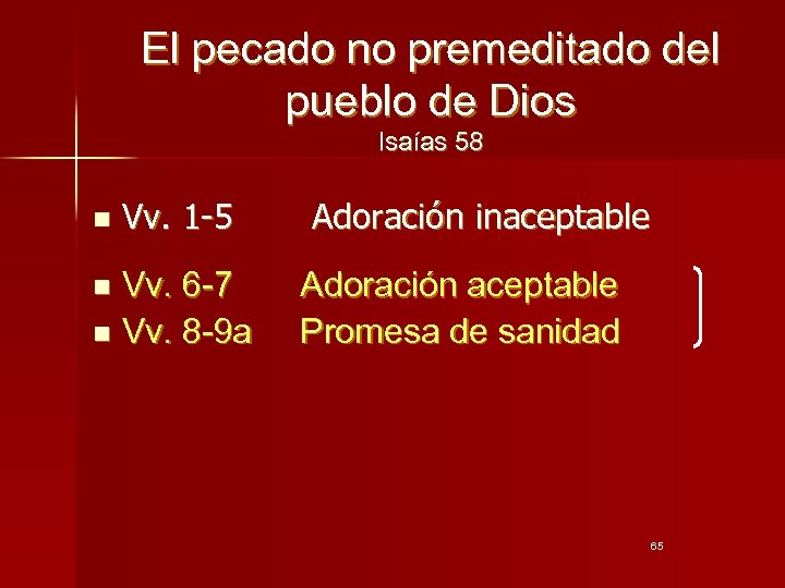 El pecado no premeditado del pueblo de Dios Isaías 58 n Vv. 1 -5