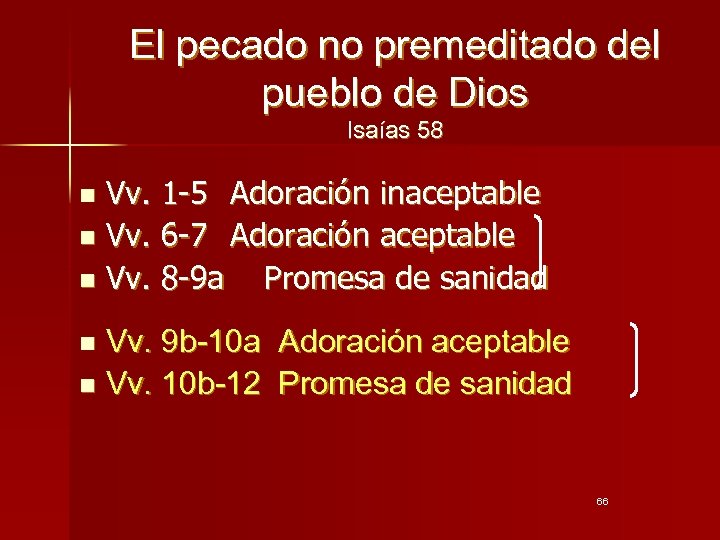 El pecado no premeditado del pueblo de Dios Isaías 58 Vv. 1 -5 Adoración