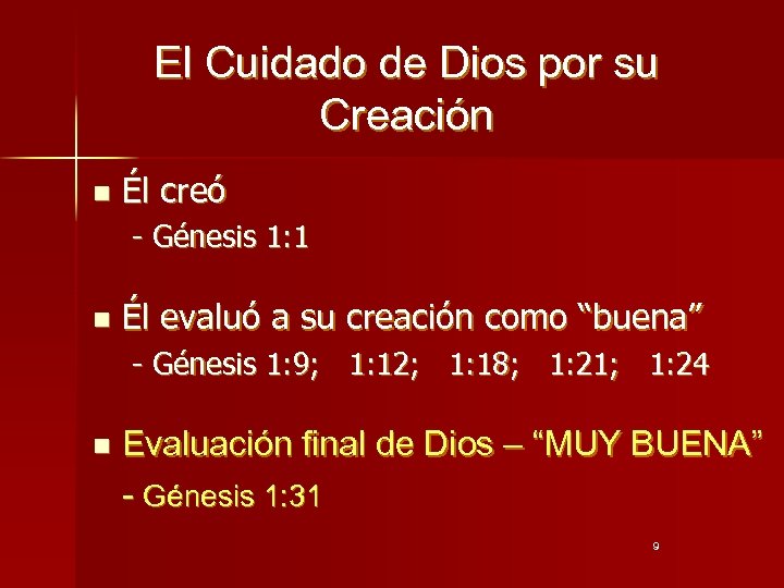 El Cuidado de Dios por su Creación n Él creó - Génesis 1: 1