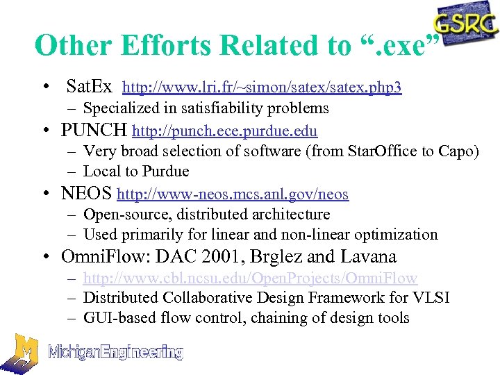 Other Efforts Related to “. exe” • Sat. Ex http: //www. lri. fr/~simon/satex. php