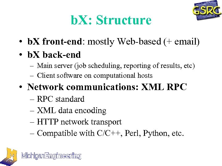 b. X: Structure • b. X front-end: mostly Web-based (+ email) • b. X