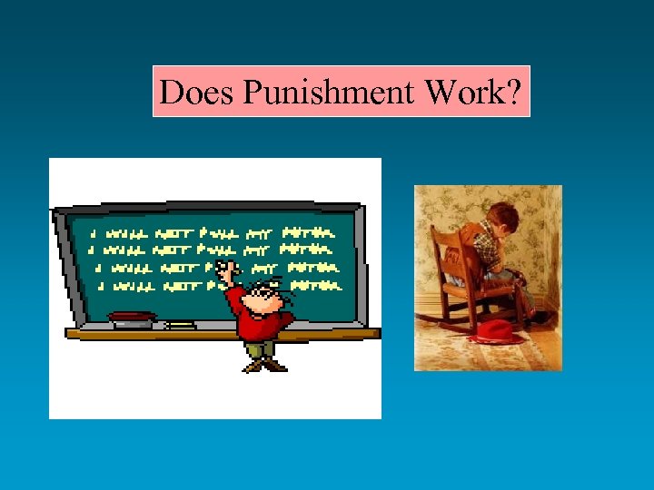 Does Punishment Work? 