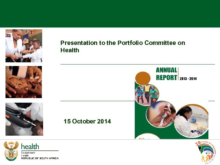 Presentation to the Portfolio Committee on Health 15 October 2014 