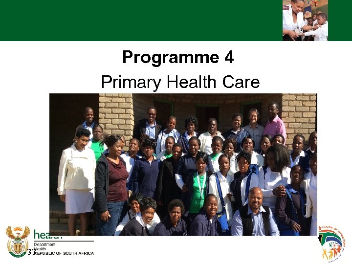 Programme 4 Primary Health Care 33 