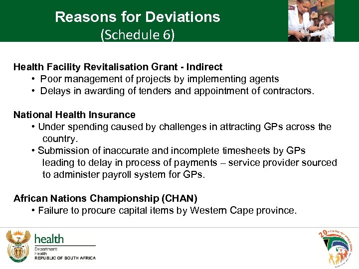 Reasons for Deviations (Schedule 6) Health Facility Revitalisation Grant - Indirect • Poor management