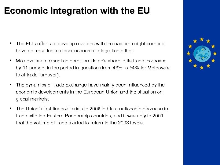Economic Integration with the EU § The EU’s efforts to develop relations with the