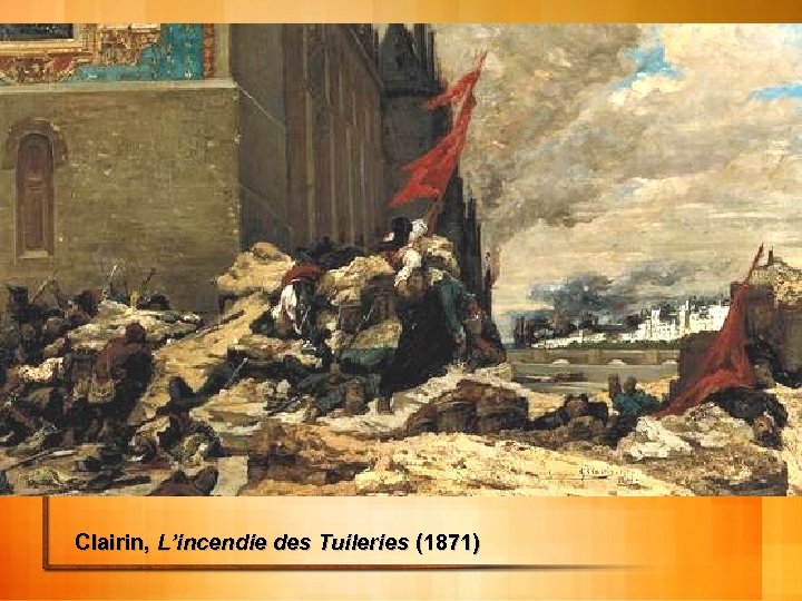 Clairin, L’incendie des Tuileries (1871) 