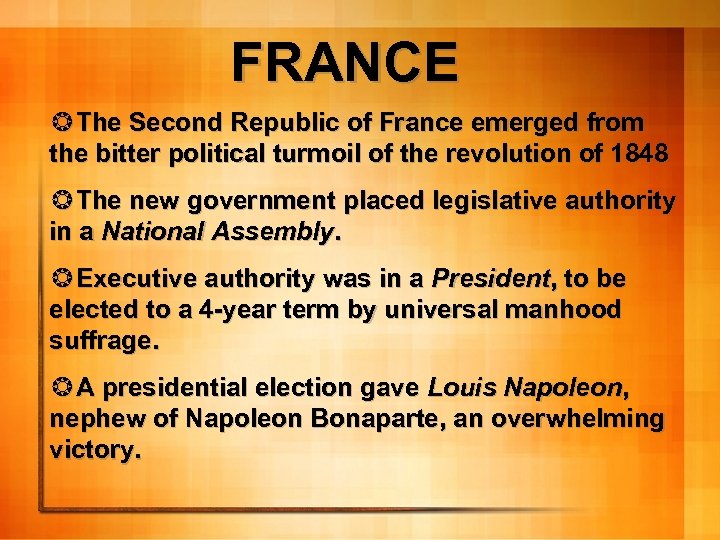 FRANCE ❂The Second Republic of France emerged from the bitter political turmoil of the