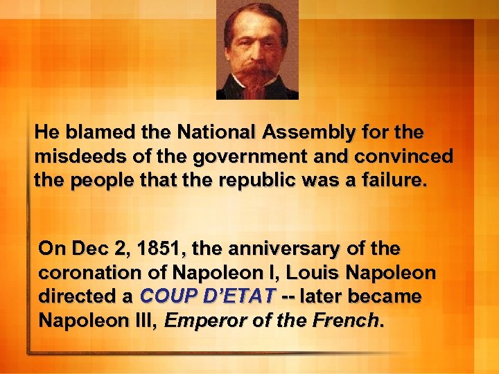 He blamed the National Assembly for the misdeeds of the government and convinced the