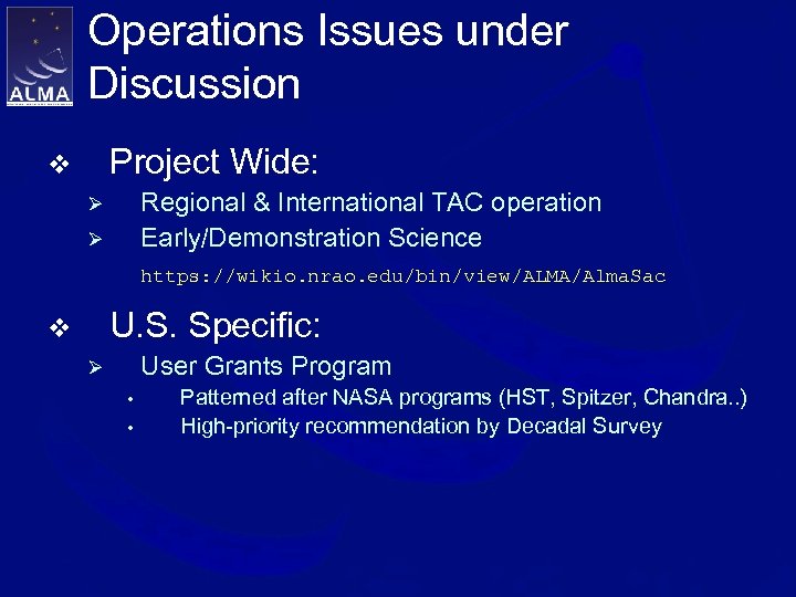 Operations Issues under Discussion Project Wide: v Regional & International TAC operation Early/Demonstration Science