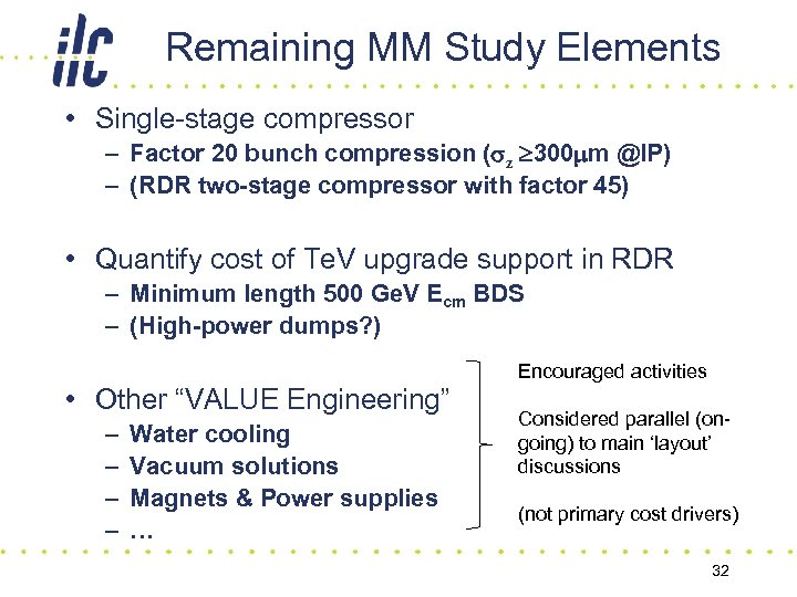 Remaining MM Study Elements • Single-stage compressor – Factor 20 bunch compression (sz 300