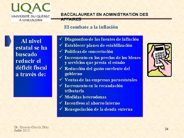 BACCALAUREAT EN ADMINISTRATION DES AFFAIRES El combate a la inflación Al nivel estatal se