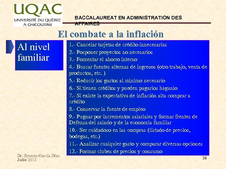 BACCALAUREAT EN ADMINISTRATION DES AFFAIRES El combate a la inflación Al nivel familiar Dr.