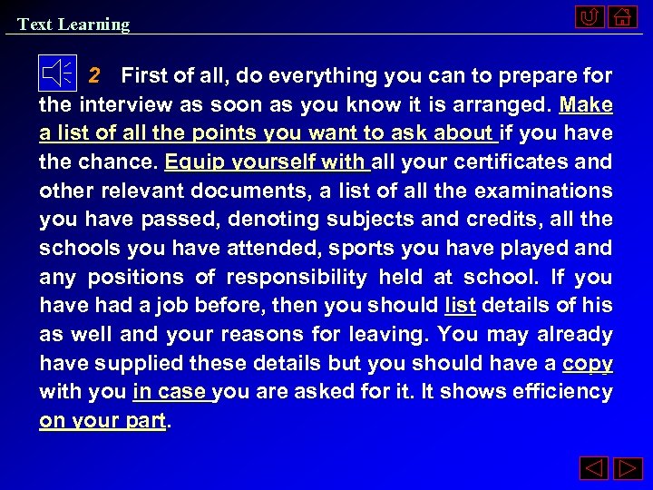 Text Learning 2 First of all, do everything you can to prepare for the