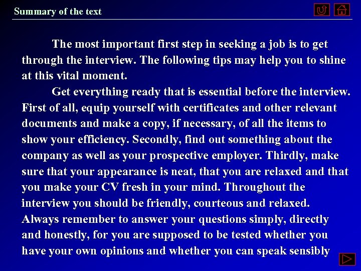 Summary of the text The most important first step in seeking a job is