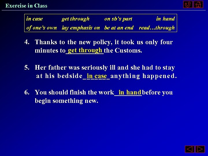 Exercise in Class in case get through on sb’s part in hand of one’s