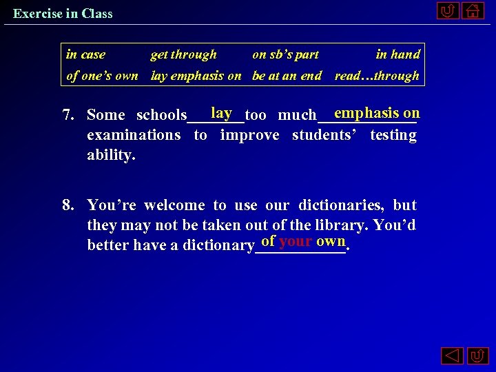 Exercise in Class in case get through on sb’s part in hand of one’s