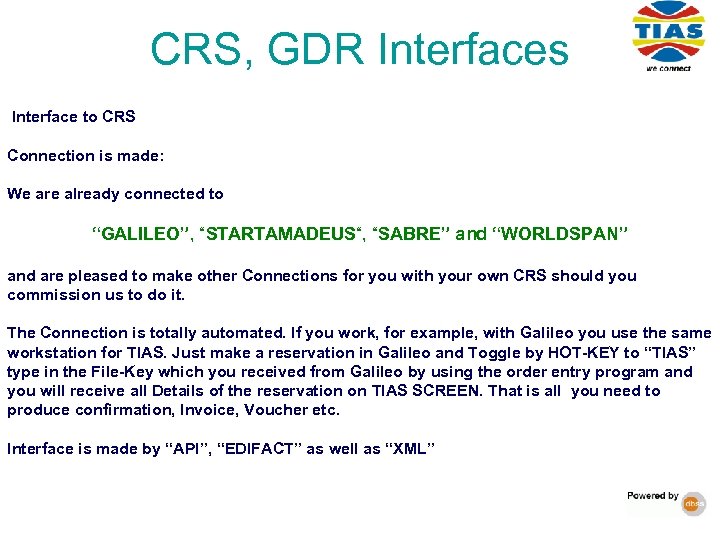 CRS, GDR Interfaces Interface to CRS Connection is made: We are already connected to