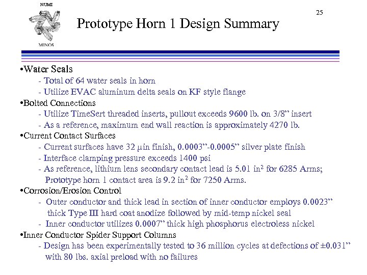 NUMI Prototype Horn 1 Design Summary 25 • Water Seals - Total of 64