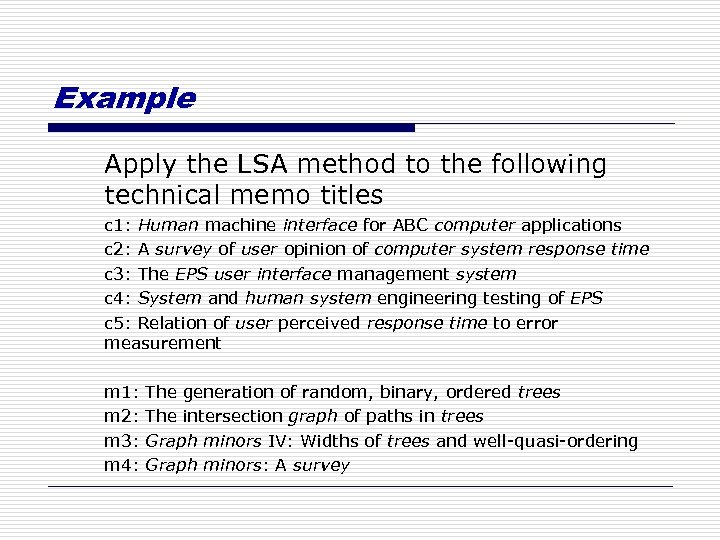 Example Apply the LSA method to the following technical memo titles c 1: Human