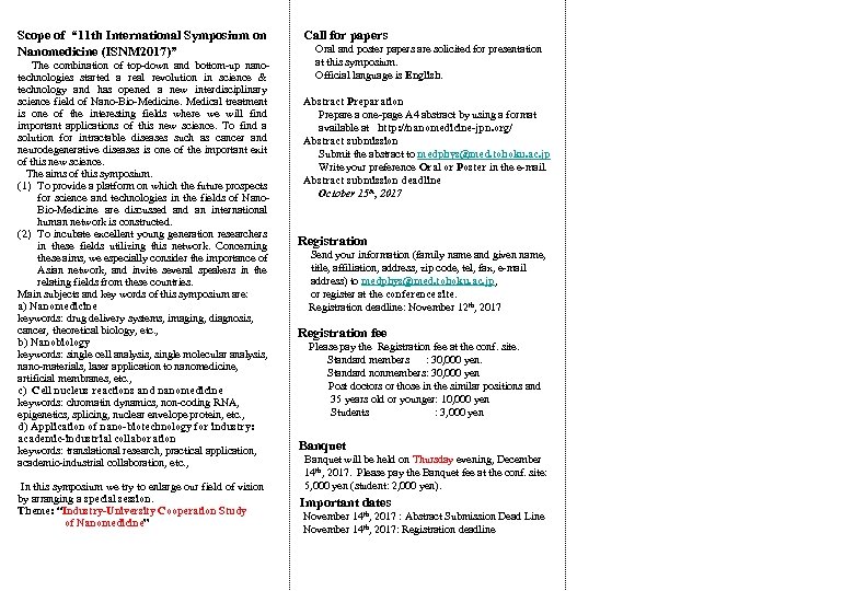 Scope of “ 11 th International Symposium on Nanomedicine (ISNM 2017)” The combination of