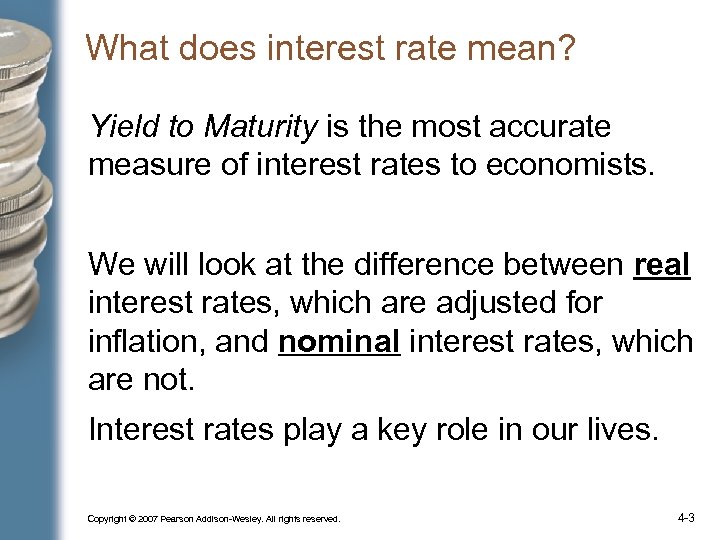 What does interest rate mean? Yield to Maturity is the most accurate measure of