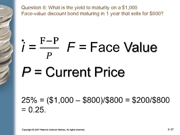 Question 8: What is the yield to maturity on a $1, 000 Face-value discount
