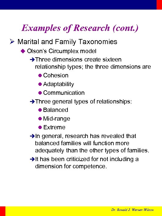 Examples of Research (cont. ) Ø Marital and Family Taxonomies u Olson’s Circumplex model