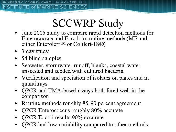 SCCWRP Study • June 2005 study to compare rapid detection methods for Enterococcus and