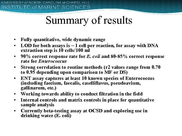 Summary of results • Fully quantitative, wide dynamic range • LOD for both assays