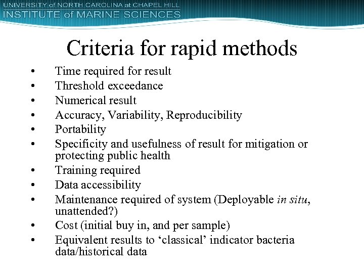 Criteria for rapid methods • • • Time required for result Threshold exceedance Numerical