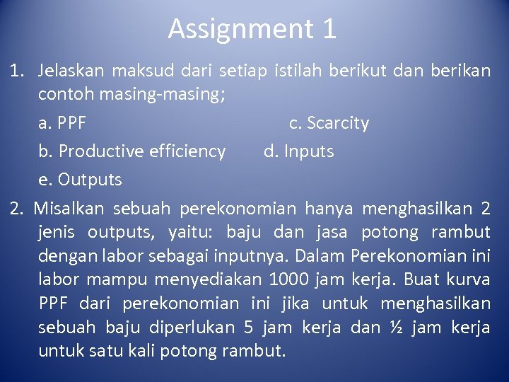 Assignment 1 1. Jelaskan maksud dari setiap istilah berikut dan berikan contoh masing-masing; a.