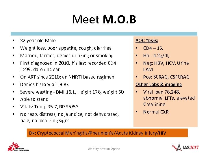 Meet M. O. B • • • 32 year old Male Weight loss, poor